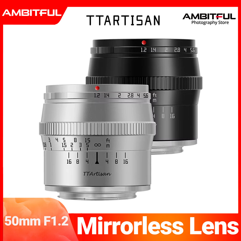 TTArtisan 50mm F1.2 APS-C Manual Focus Lens for Sony E FUJIfilm X Canon M Nikon Z Panasonic Olympus M43 Mount Large Aperture ราคา 3,599 บาท*ส่งฟรี