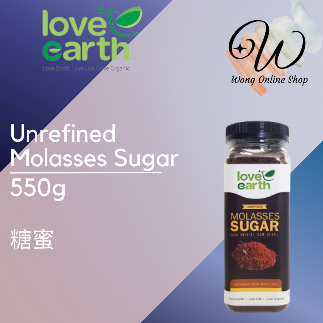 【Love Earth】Unrefined Molasses Sugar 550g 糖蜜 Lazada