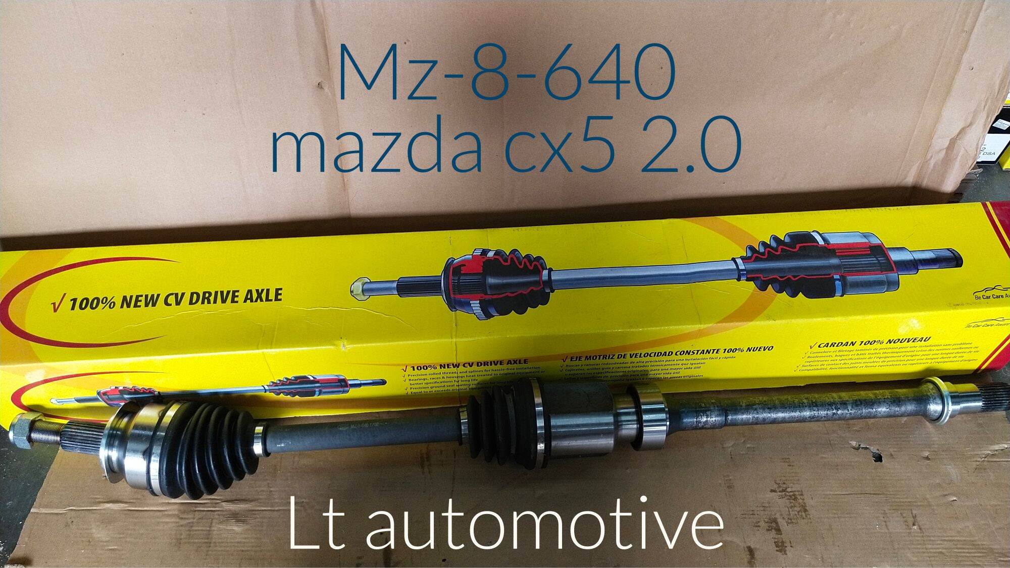 MZ-8-640 Mazda cx5 2.0 2wdmazda 6 2.0 gj/gl (RH/LONG) drive shaft