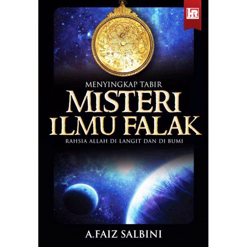 Menyingkap Tabir Misteri Ilmu Falak ; Rahsia Allah Di Bumi Dan Di Langit Malaysia