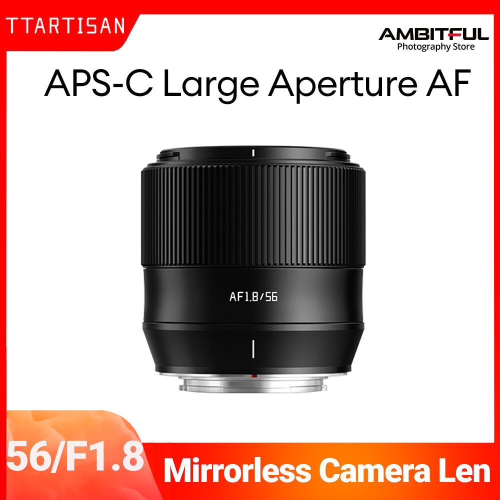 TTArtisan 56mm F1.8 APS-C Autofocus Lens Large Aperture Full Metal Body for Sony E Fuji XF Mount ราคา 4,890 บาท*ส่งฟรี