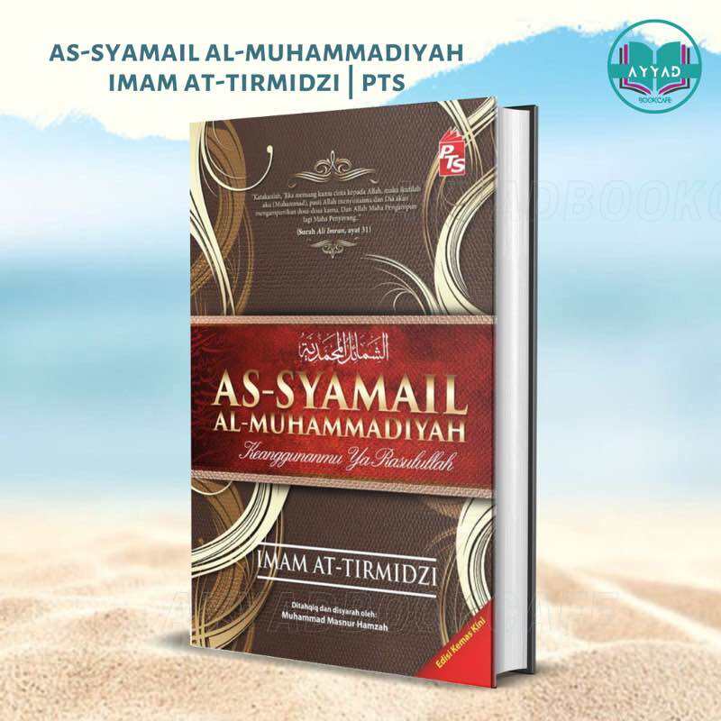 As-Syamail Al-Muhammadiyah: Edisi Kemas Kini Hard Cover | Karya Imam At ...