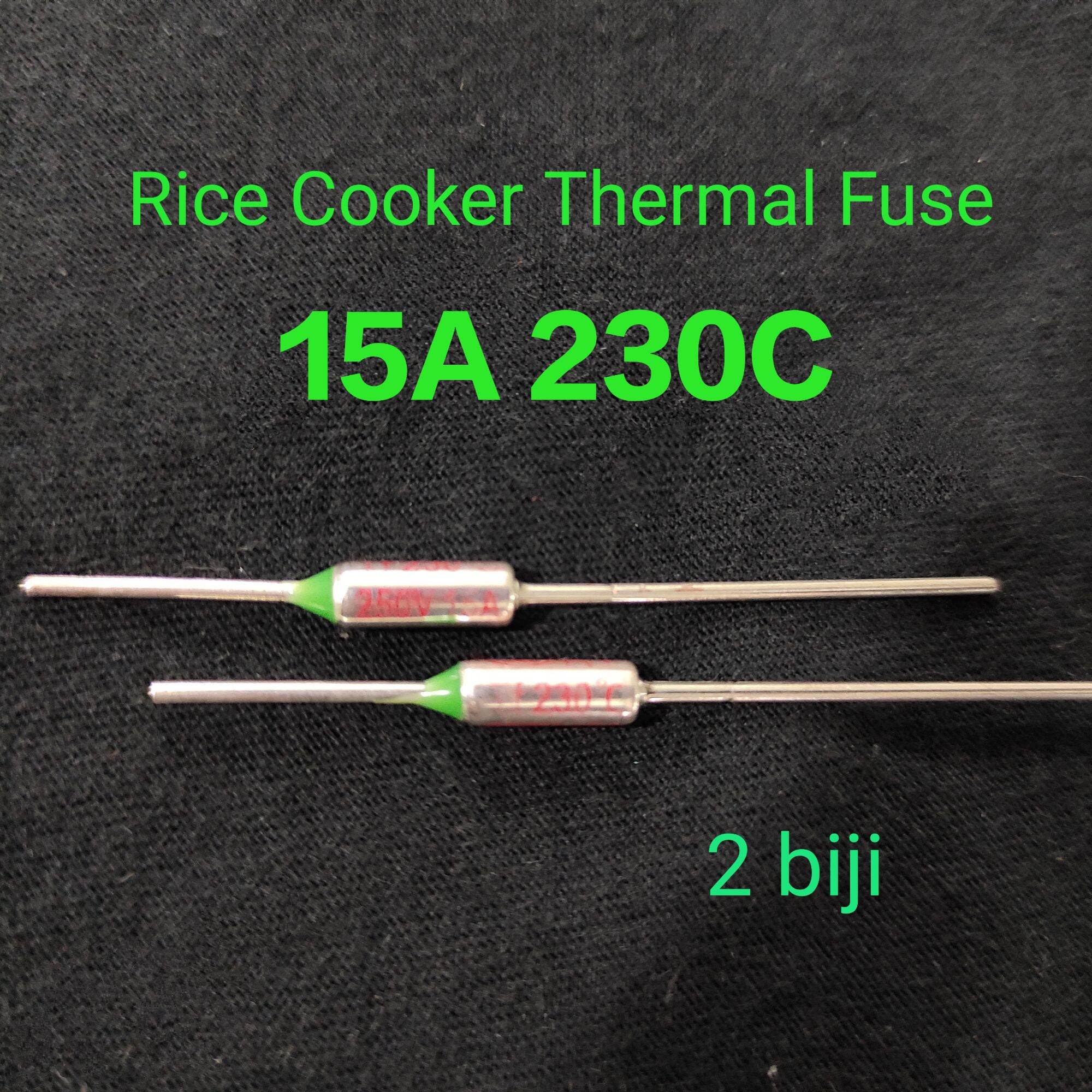 2 Biji 15A 230C 250v Rice Cooker Thermal Fuse Thermo Fuse 15a Lazada