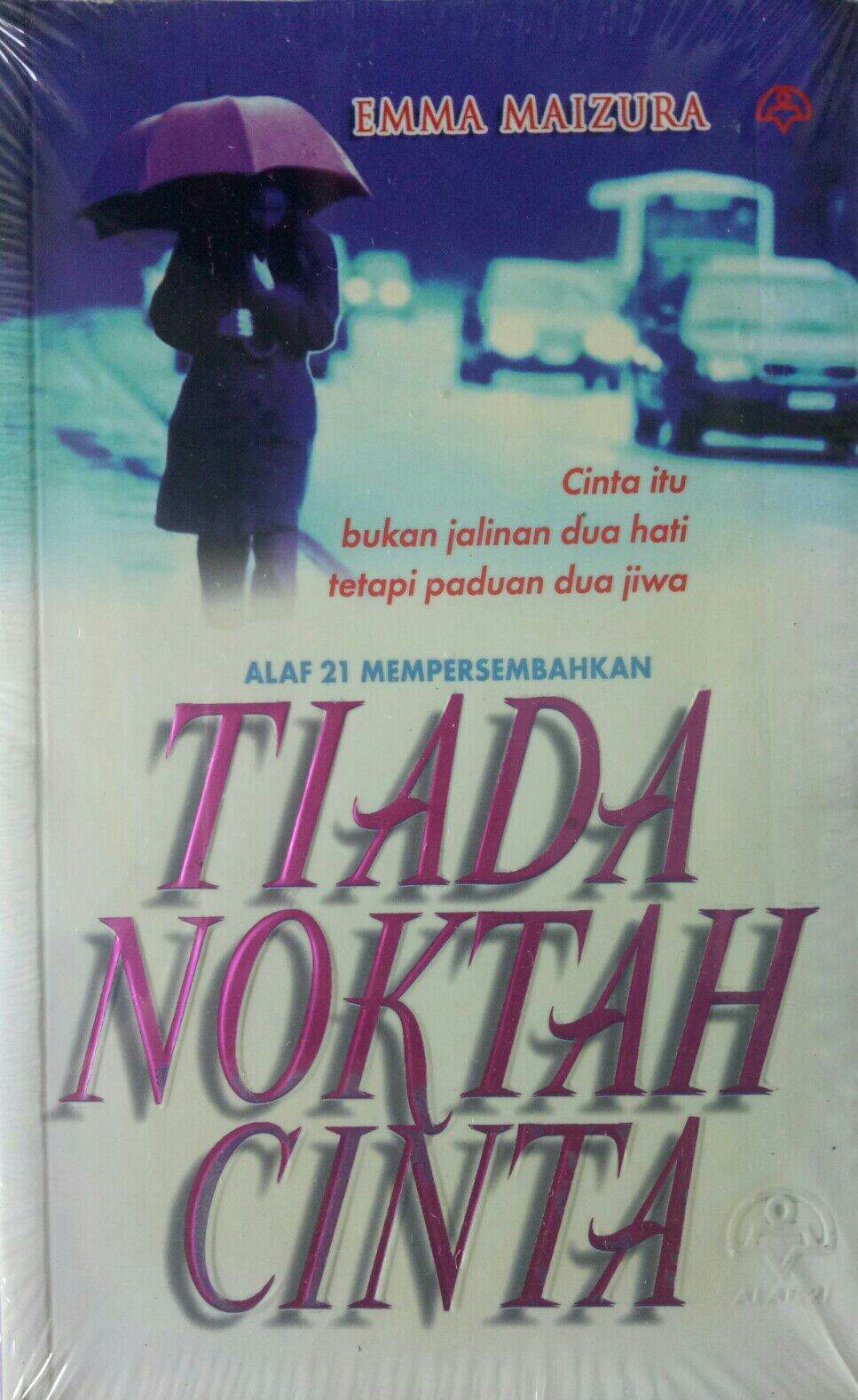 (New) Novel Alaf 21 Tiada Noktah Cinta - Emma Maizura Malaysia