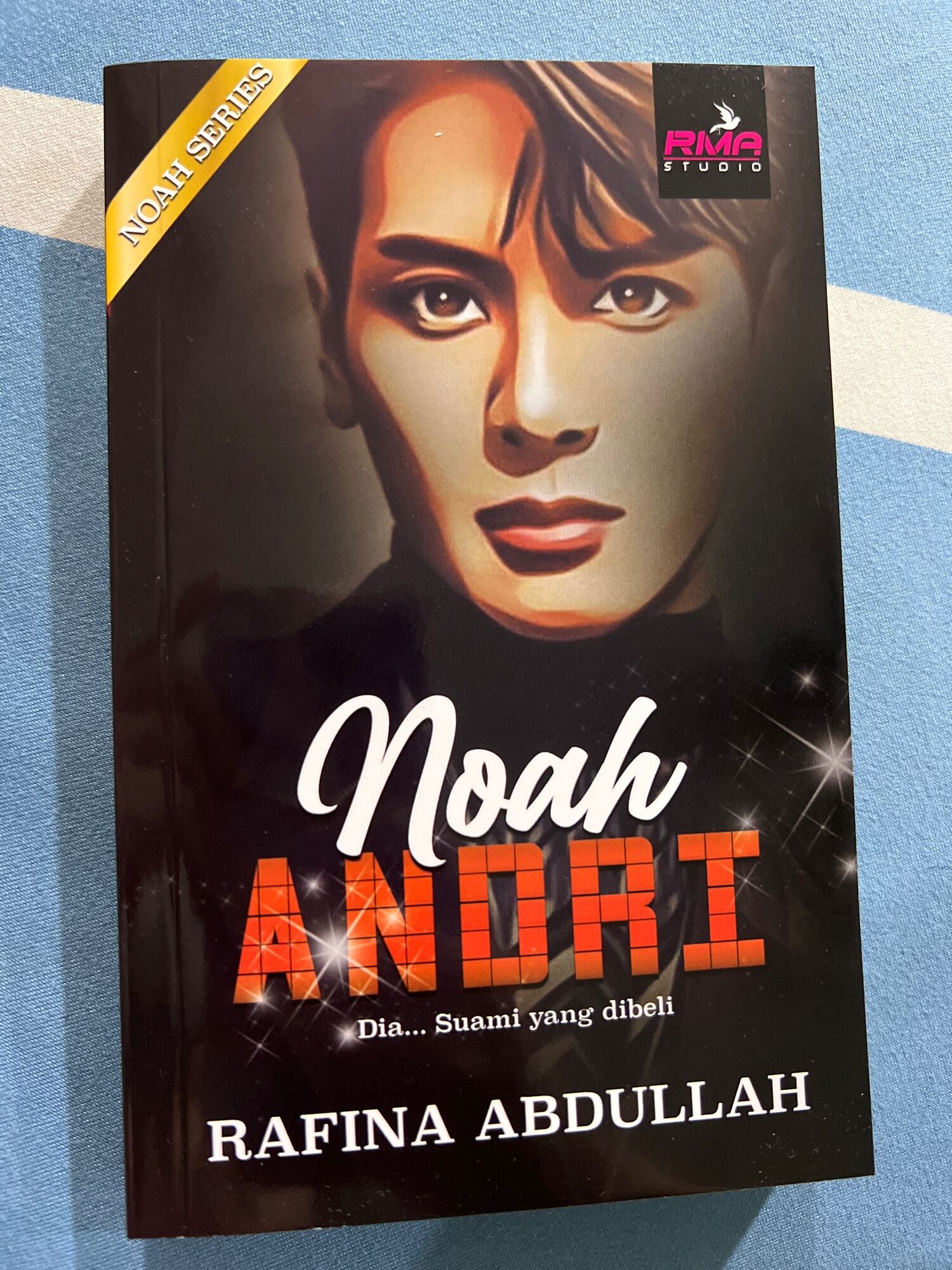 NOVEL BARU NOAH ANDRI KARYA RAFINA ABDULLAH Malaysia