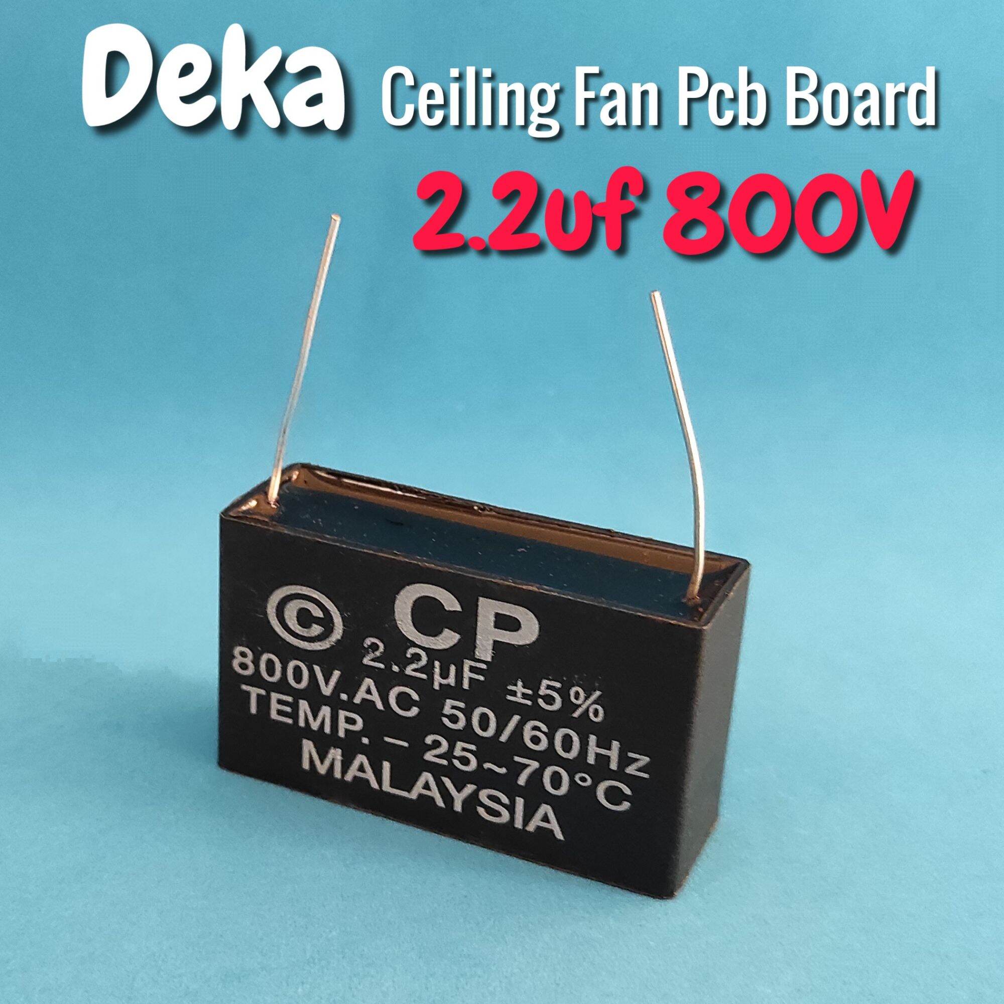 2.2uf 800V Deka ceiling Fan pcb board Capacitor kapasitor kipas siling
