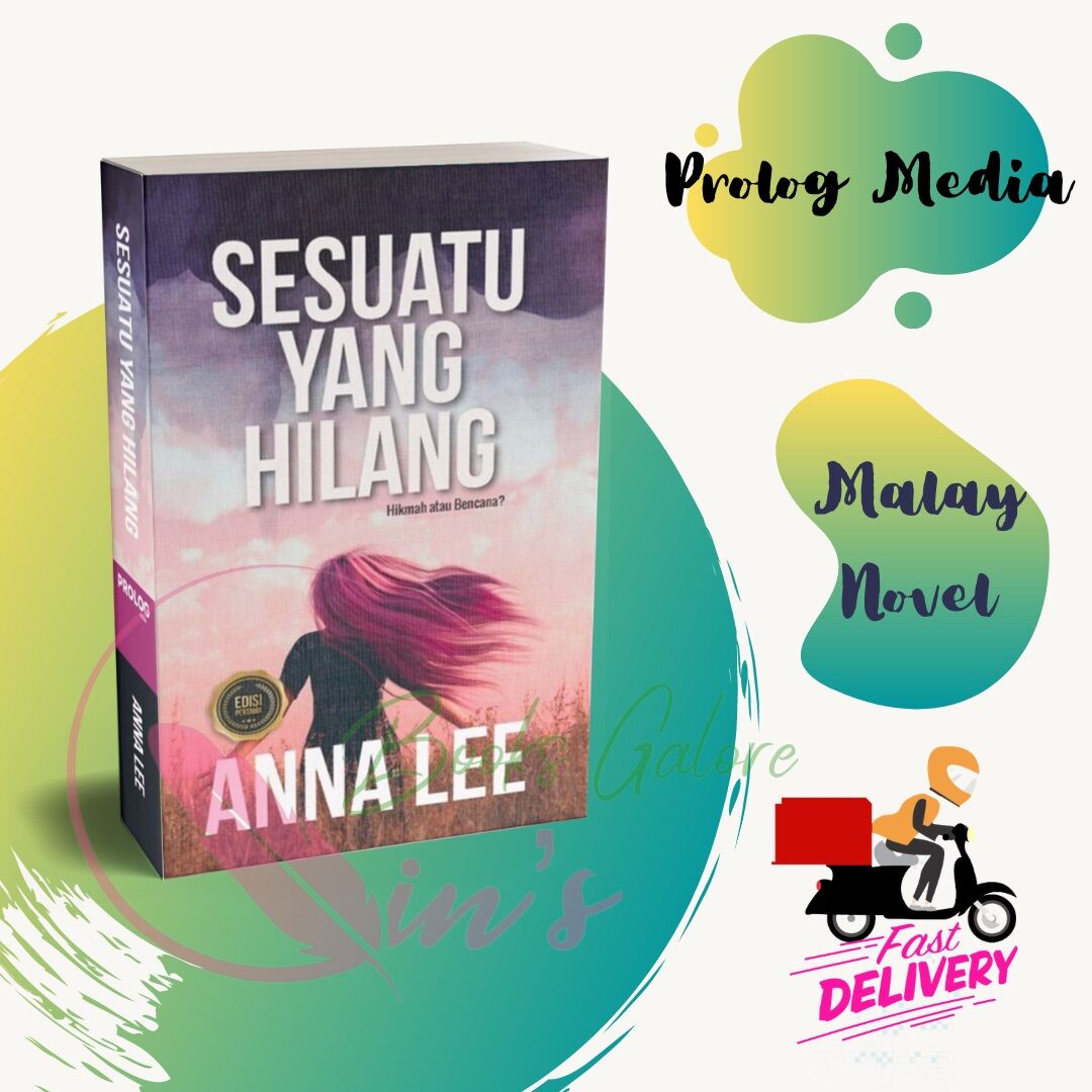 Novel: SESUATU YANG HILANG - Penulis: ANNA LEE Malaysia