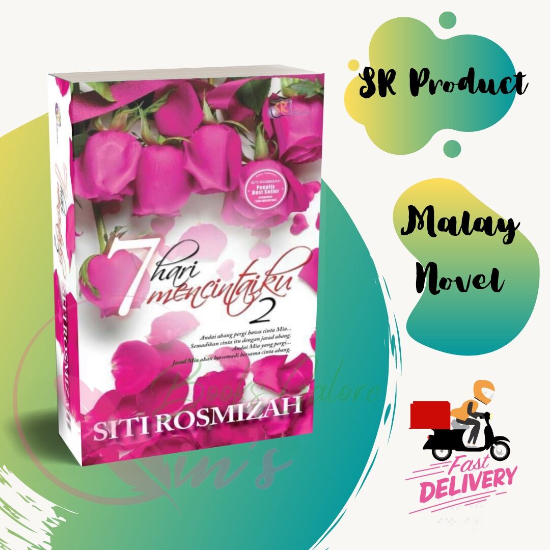 Novel: 7 HARI MENCINTAIKU 2 - Penulis: SITI ROSMIZAH Malaysia